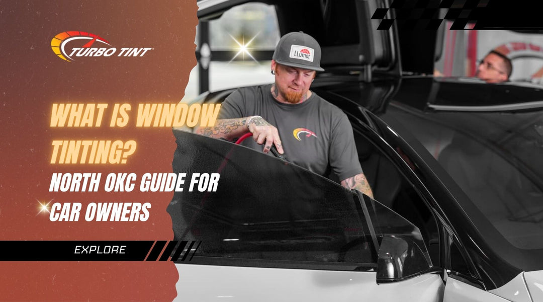 What Is Window Tinting? – North OKC Guide for Car Owners